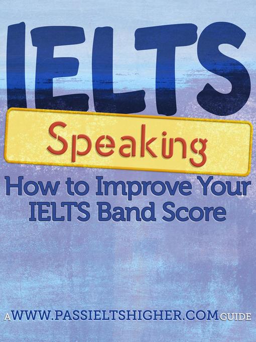 Title details for IELTS Speaking--How to improve your bandscore by Steve Price - Wait list